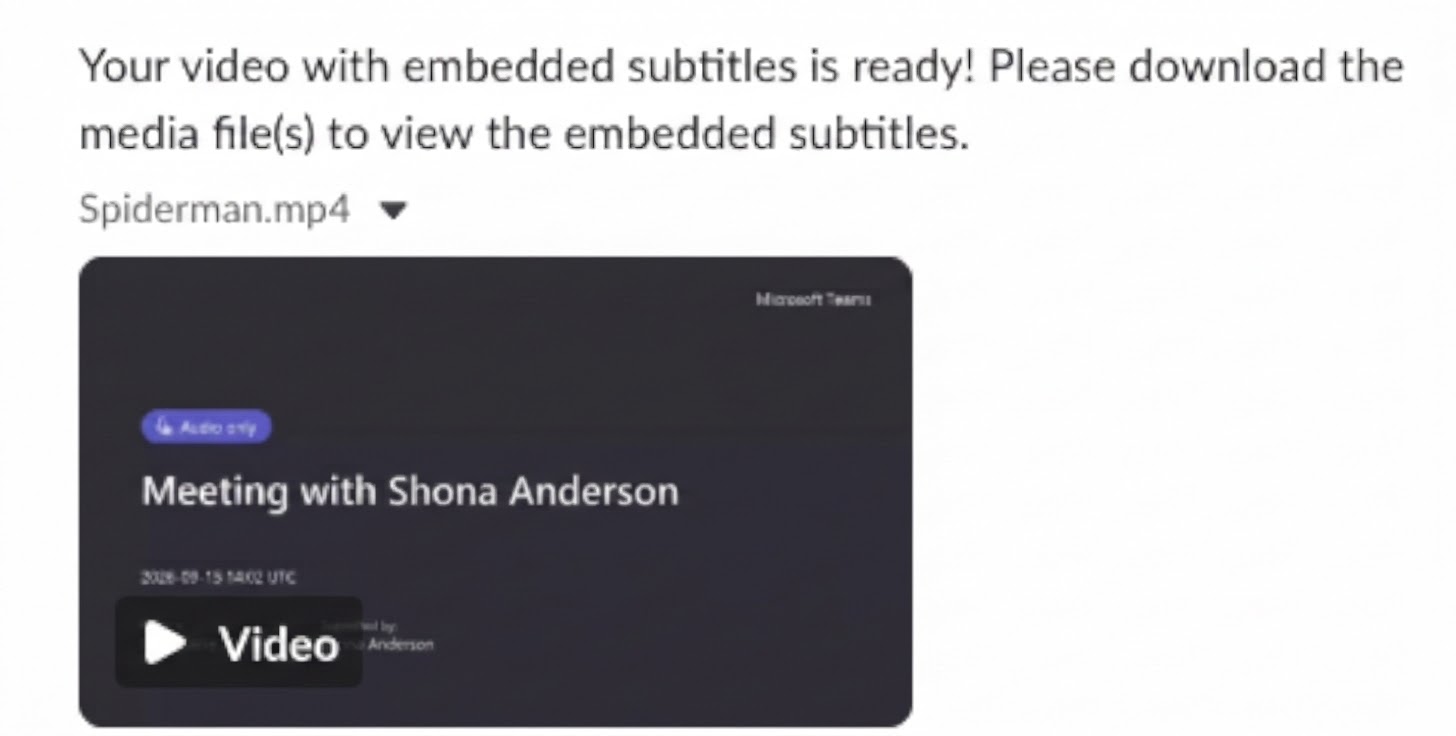 Downloaded files with embedded subtitles in Slack